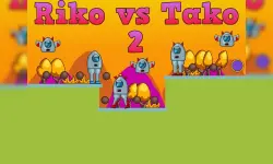 Riko vs Tako 2 image