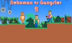 Nekoman vs Gangster 2 image