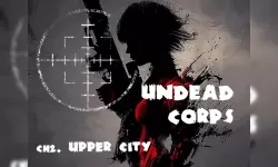 Undead Corps - CH2. Upper City image